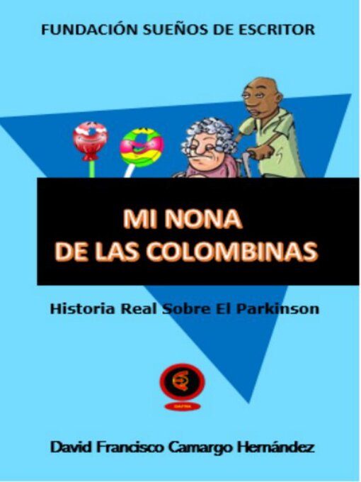 Title details for Mi Nona De Las Colombinas by DAVID FRANCISCO CAMARGO HERNÁNDEZ - Available